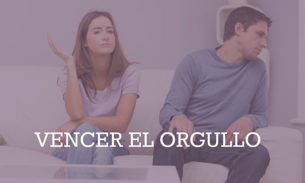 Cómo Deshacernos Del Orgullo